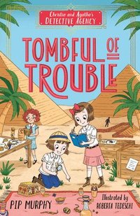 bokomslag Christie and Agatha's Detective Agency: Tombful of Trouble