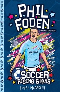 bokomslag Soccer Rising Stars: Phil Foden