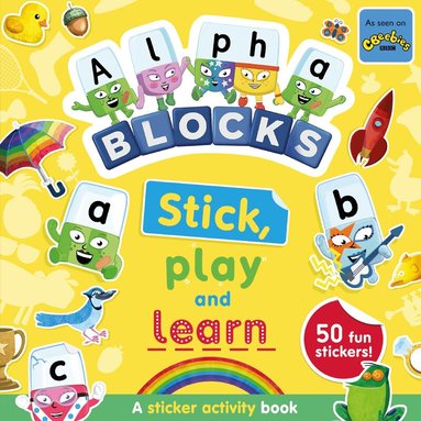 Alphablocks, Sweet Cherry Publishing - Alphablocks Stick, Play and Learn: A Sticker Activity Book, Häftad