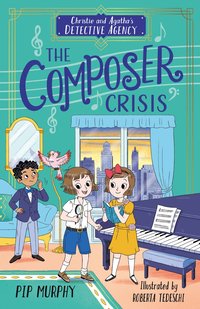 bokomslag Christie and Agatha's Detective Agency: The Composer Crisis