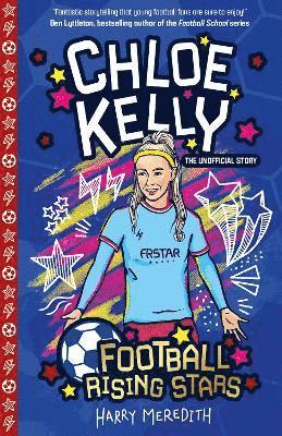 Harry Meredith - Football Rising Stars: Chloe Kelly, Häftad