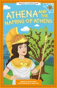 bokomslag Greek Classics: Athena and the Naming of Athens (Easy Classics)