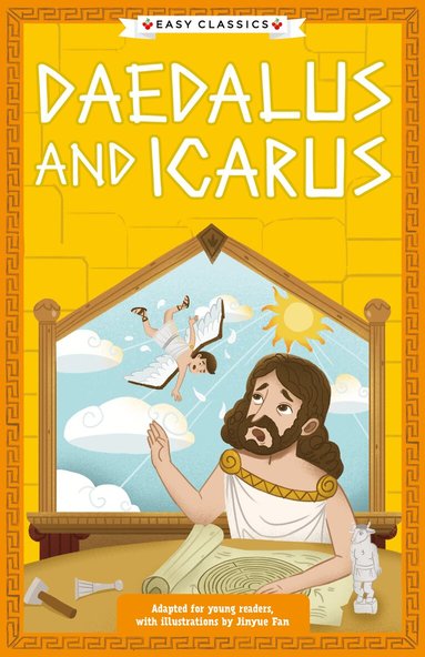 Stella Tarakson - Greek Classics: Daedalus and Icarus (Easy Classics), Häftad