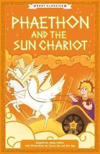 bokomslag Greek Classics: Phaethon and the Sun Chariot (Easy Classics)