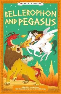 bokomslag Greek Classics: Bellerophon and Pegasus (Easy Classics)