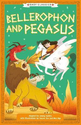 Greek Classics: Bellerophon and Pegasus (Easy Classics) 1