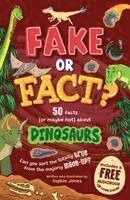 Fake or Fact? Dinosaurs