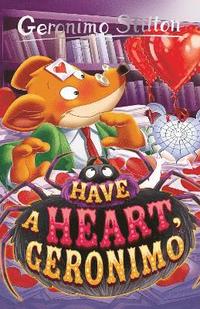 bokomslag Geronimo Stilton: Have a Heart, Geronimo