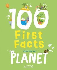 bokomslag 100 First Facts Exploring our Planet