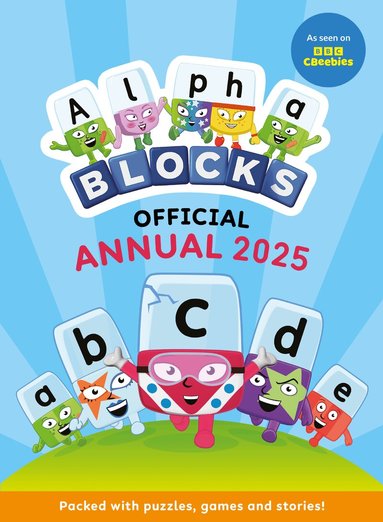 Alphablocks - Alphablocks Annual 2025, Inbunden