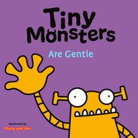 bokomslag Tiny Monsters Are Gentle