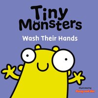 bokomslag Tiny Monsters Wash Their Hands