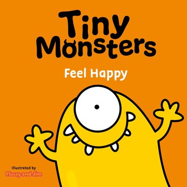 bokomslag Tiny Monsters Feel Happy