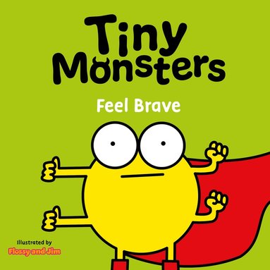 bokomslag Tiny Monsters Feel Brave