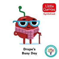 bokomslag Drupe Busy Day: Accessible Symbolised Edition