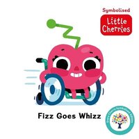 bokomslag Fizz Goes Whizz: Accessible Symbolised Edition