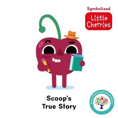 Scoop's True Story: Accessible Symbolised Edition 1