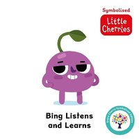 bokomslag Bing Listens and Learns: Accessible Symbolised Edition