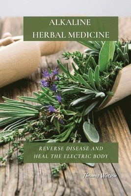 Alkaline Herbal Medicine 1