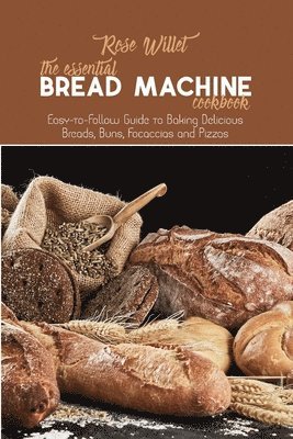 Essential Bread Machine Cookbook
