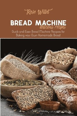 bokomslag Bread Machine Delicious Recipes