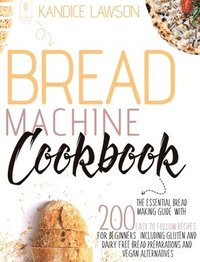 bokomslag Bread Machine Cookbook