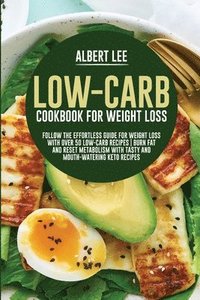 bokomslag Low-Carb Cookbook For Weight Loss