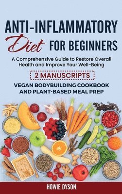 Howie Dyson - Anti-Inflammatory Diet for Beginners, Inbunden