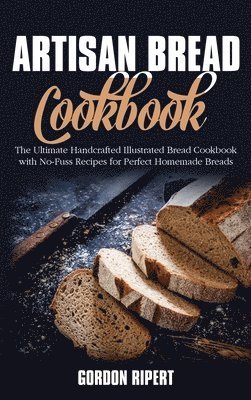 Artisan Bread Cookbook 1