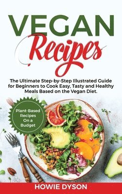 Howie Dyson - Vegan Recipes, Inbunden