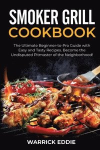 bokomslag Smoker Grill Cookbook