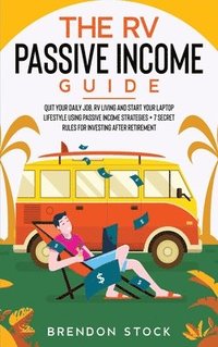 bokomslag The RV Passive Income Guide 978-1-80268-771-2