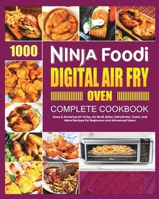 Georgia Lipsey - Ninja Foodi Digital Air Fry Oven Cookbook, Häftad