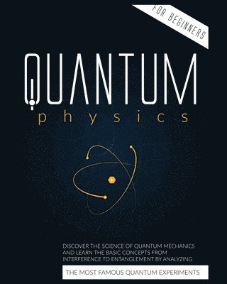 Quantum Physics for Beginners 1