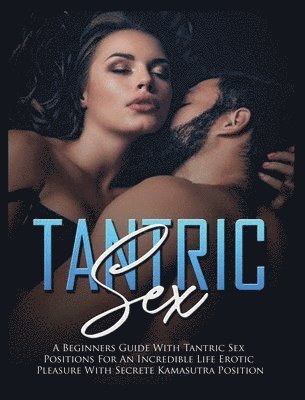 Harley Maxwell - Tantric Sex, Inbunden