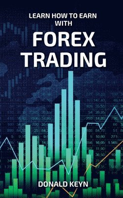 Learn How to Earn With Forex Trading 1