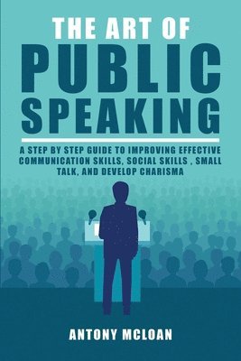 bokomslag The Art of Public Speaking