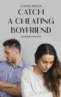 bokomslag Couple Issues - Catch a Cheating Boyfriend