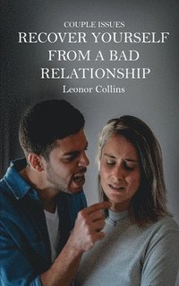 bokomslag Couple Issues - Recover Yourself From a Bad Relationship