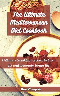 bokomslag The Ultimate Mediterranean Diet Cookbook