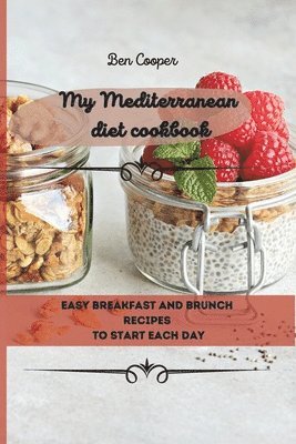 bokomslag My Mediterranean Diet Cookbook