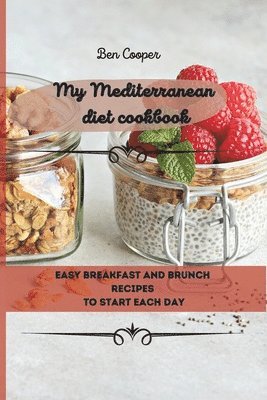 My Mediterranean Diet Cookbook 1