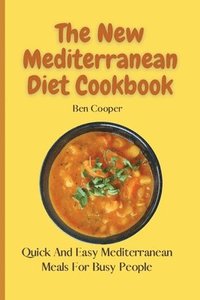 bokomslag The New Mediterranean Diet Cookbook