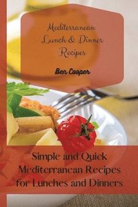bokomslag Mediterranean Lunch & Dinner Recipes