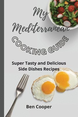 My Mediterranean Cooking Guide 1