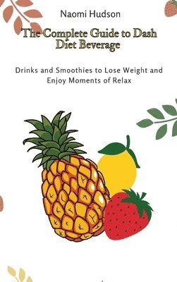 bokomslag Complete Guide to Dash Diet Beverages