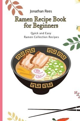 Jonathan Rees - Ramen Recipe Book for Beginners, Häftad