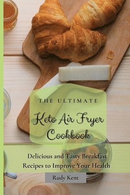 bokomslag Ultimate Keto Air Fryer Cookbook