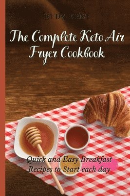 bokomslag The Complete Keto Air Fryer Cookbook