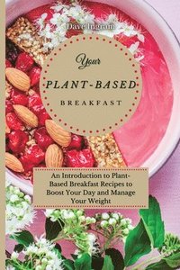 bokomslag Your Plant-Based Diet Breakfast